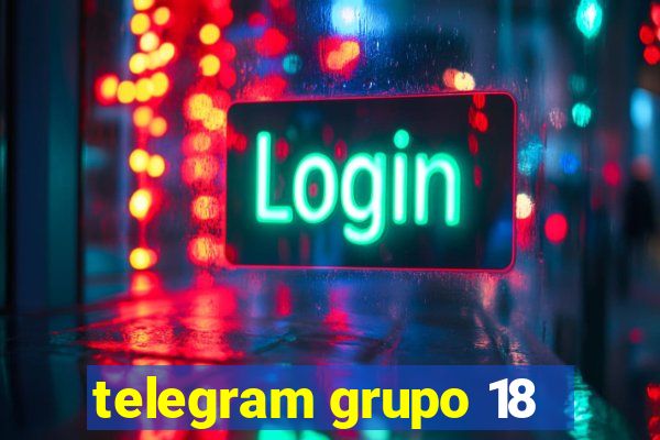 telegram grupo 18